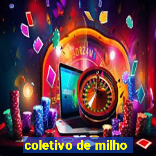 coletivo de milho